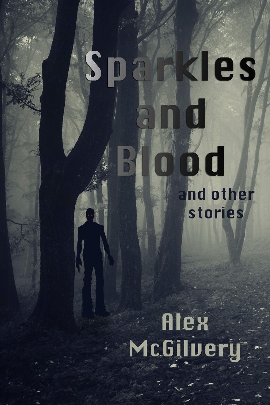 Vorderes Coverbild Sparkles and Blood and other stories