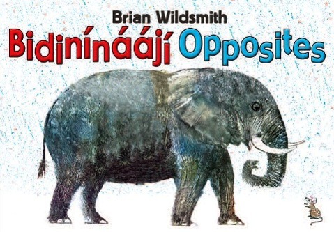 Vorderes Coverbild Brian Wildsmith's Opposites (Navajo/English)