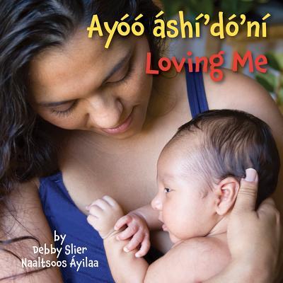 Vorderes Coverbild Loving Me (Navajo/English)