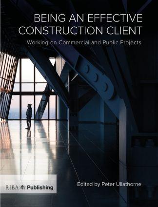 Vorderes Coverbild Being an Effective Construction Client