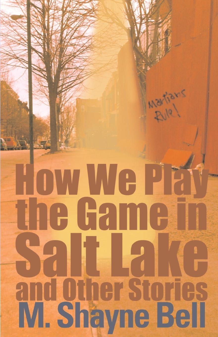 Vorderes Coverbild How We Play the Game in Salt Lake
