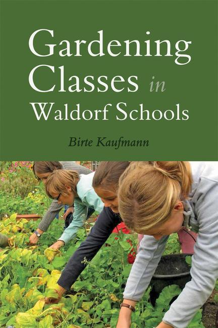 Vorderes Coverbild Gardening Classes in Waldorf Schools