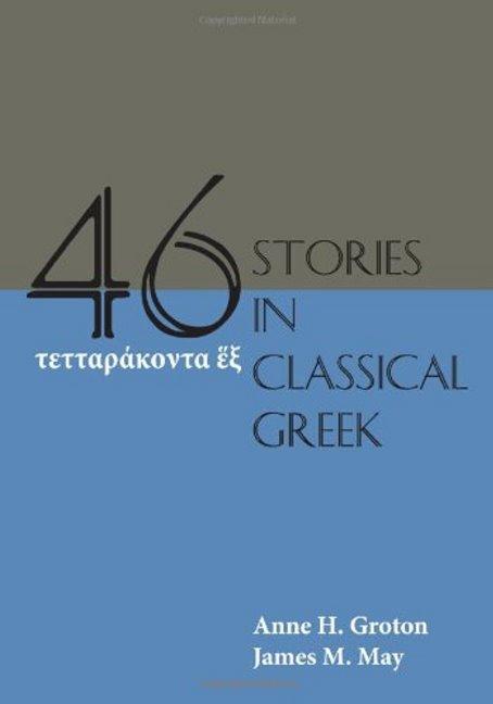 Vorderes Coverbild Forty-Six Stories in Classical Greek