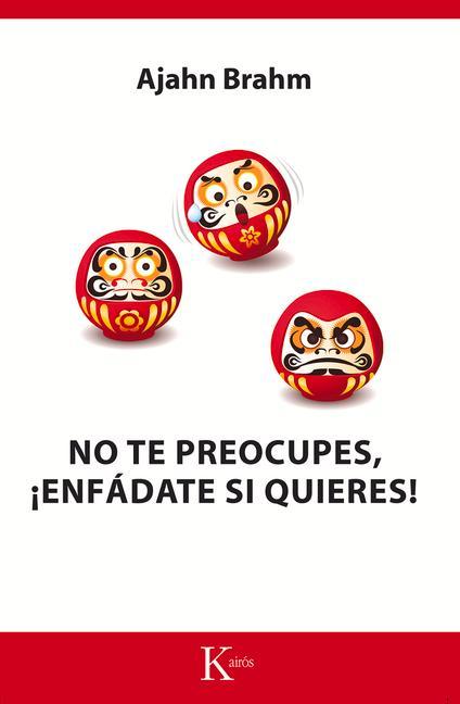 Vorderes Coverbild No Te Preocupes, ¡Enfádate Si Quieres!