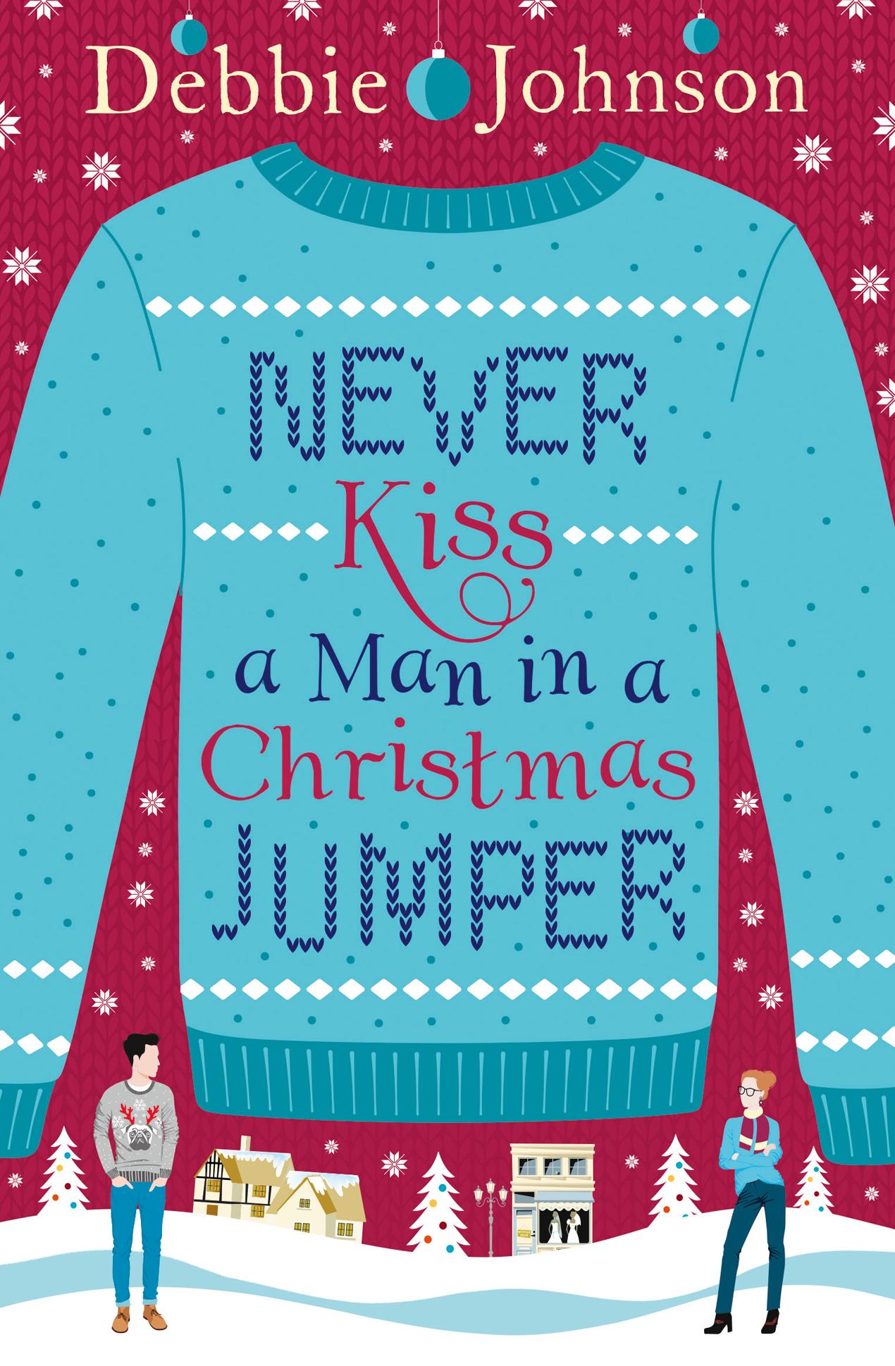 Vorderes Coverbild Never Kiss a Man in a Christmas Jumper