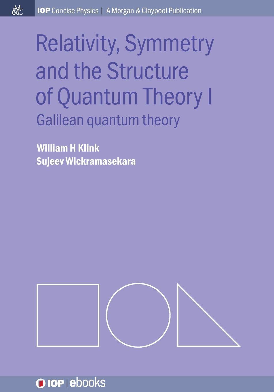 Vorderes Coverbild Relativity, Symmetry and the Structure of Quantum Theory I
