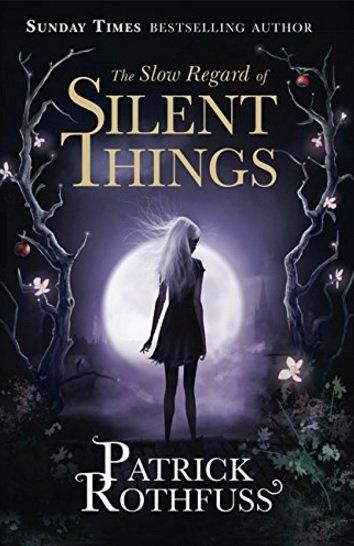 Vorderes Coverbild The Slow Regard of Silent Things