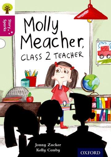 Vorderes Coverbild Oxford Reading Tree Story Sparks: Oxford Level 10: Molly Meacher, Class 2 Teacher