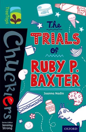 Vorderes Coverbild Oxford Reading Tree TreeTops Chucklers: Level 16: The Trials of Ruby P. Baxter