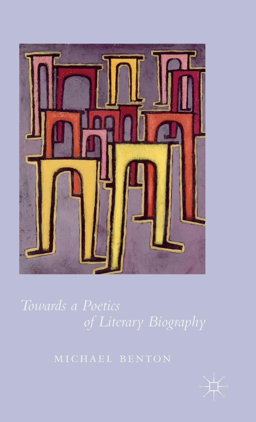 Vorderes Coverbild Towards a Poetics of Literary Biography