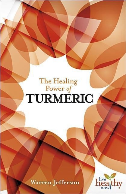Vorderes Coverbild The Healing Power of Turmeric