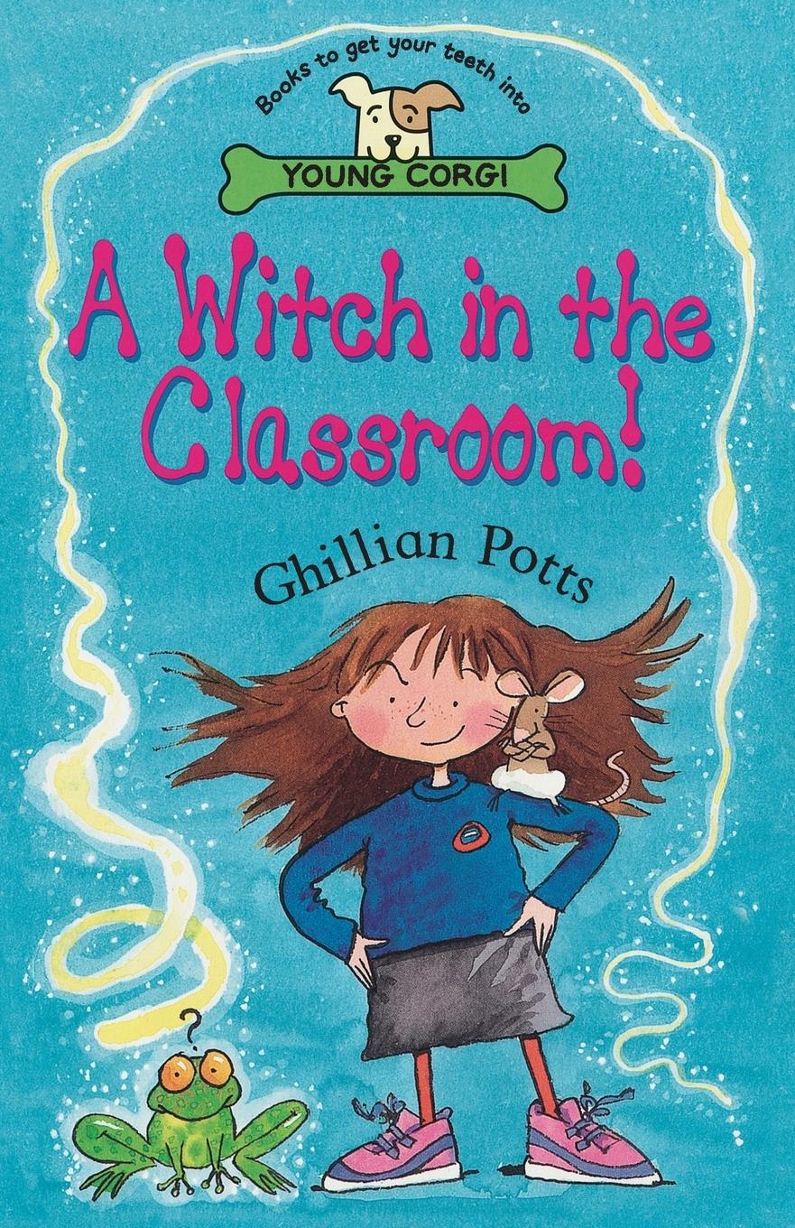 Vorderes Coverbild A Witch In The Classroom!