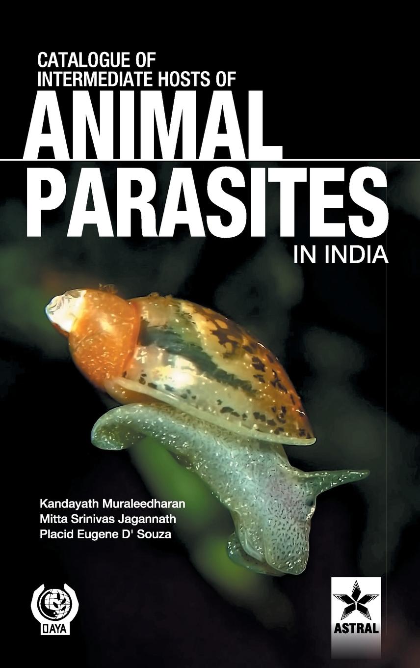 Vorderes Coverbild Catalogue of Intemediate Hosts of Animal Parasites in India