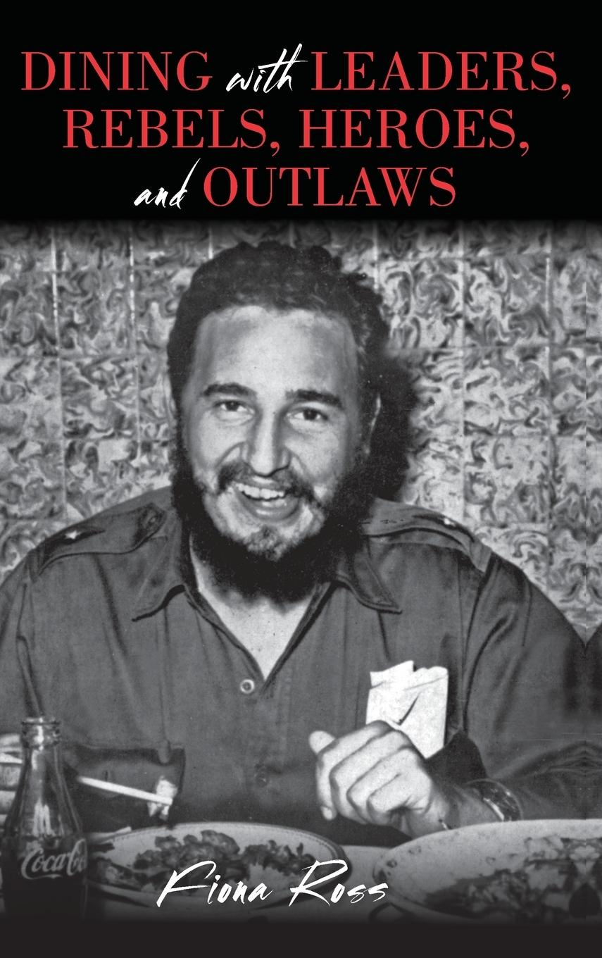 Vorderes Coverbild Dining with Leaders, Rebels, Heroes, and Outlaws