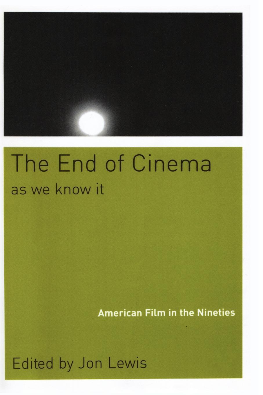 Vorderes Coverbild The End of Cinema as We Know It