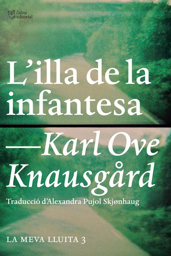 Vorderes Coverbild L'illa de la infantesa : La meva lluita 3