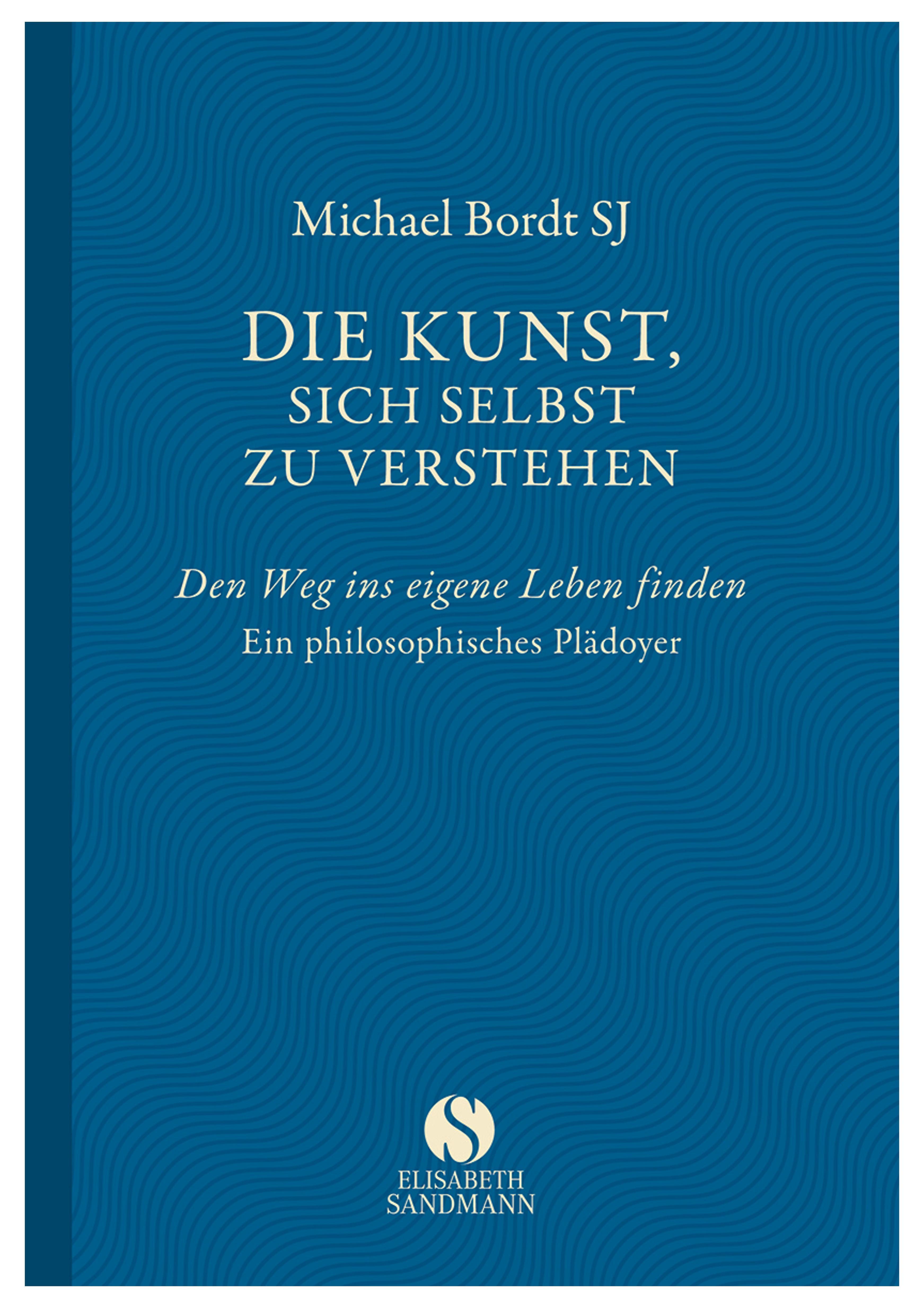 Vorderes Coverbild Die Kunst, sich selbst zu verstehen