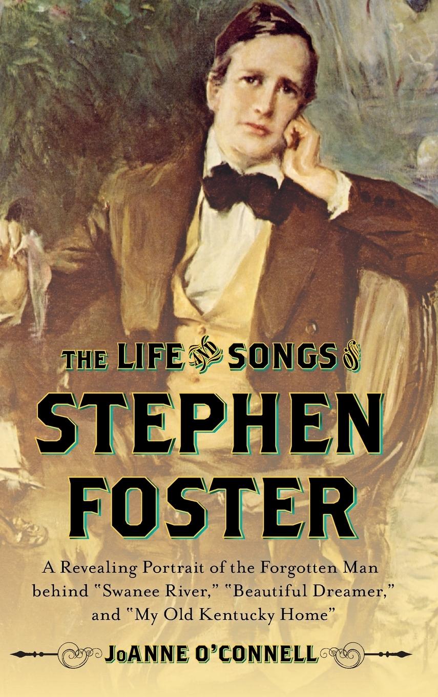 Vorderes Coverbild Life and Songs of Stephen Foster