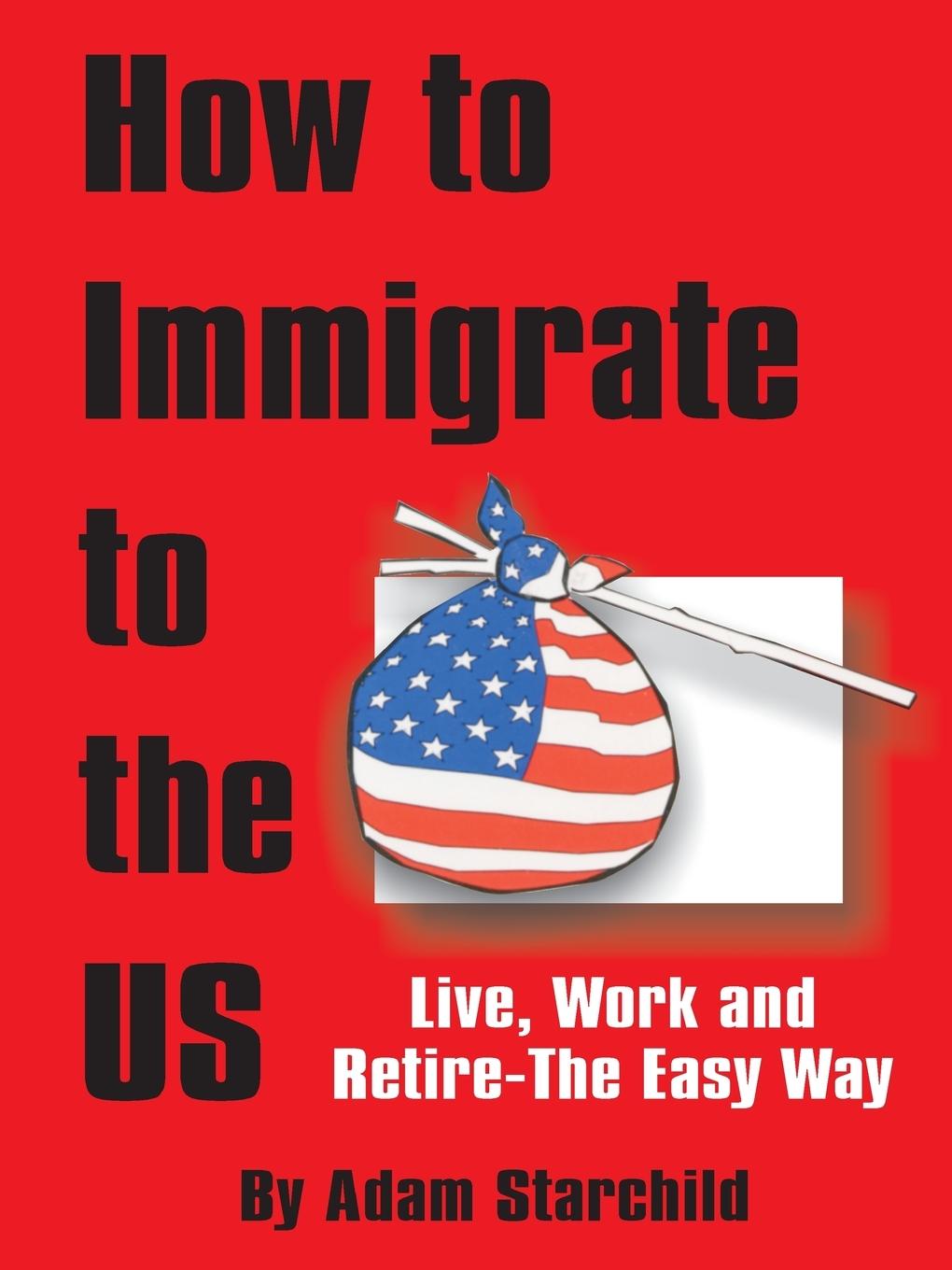 Vorderes Coverbild How to Immigrate to the US
