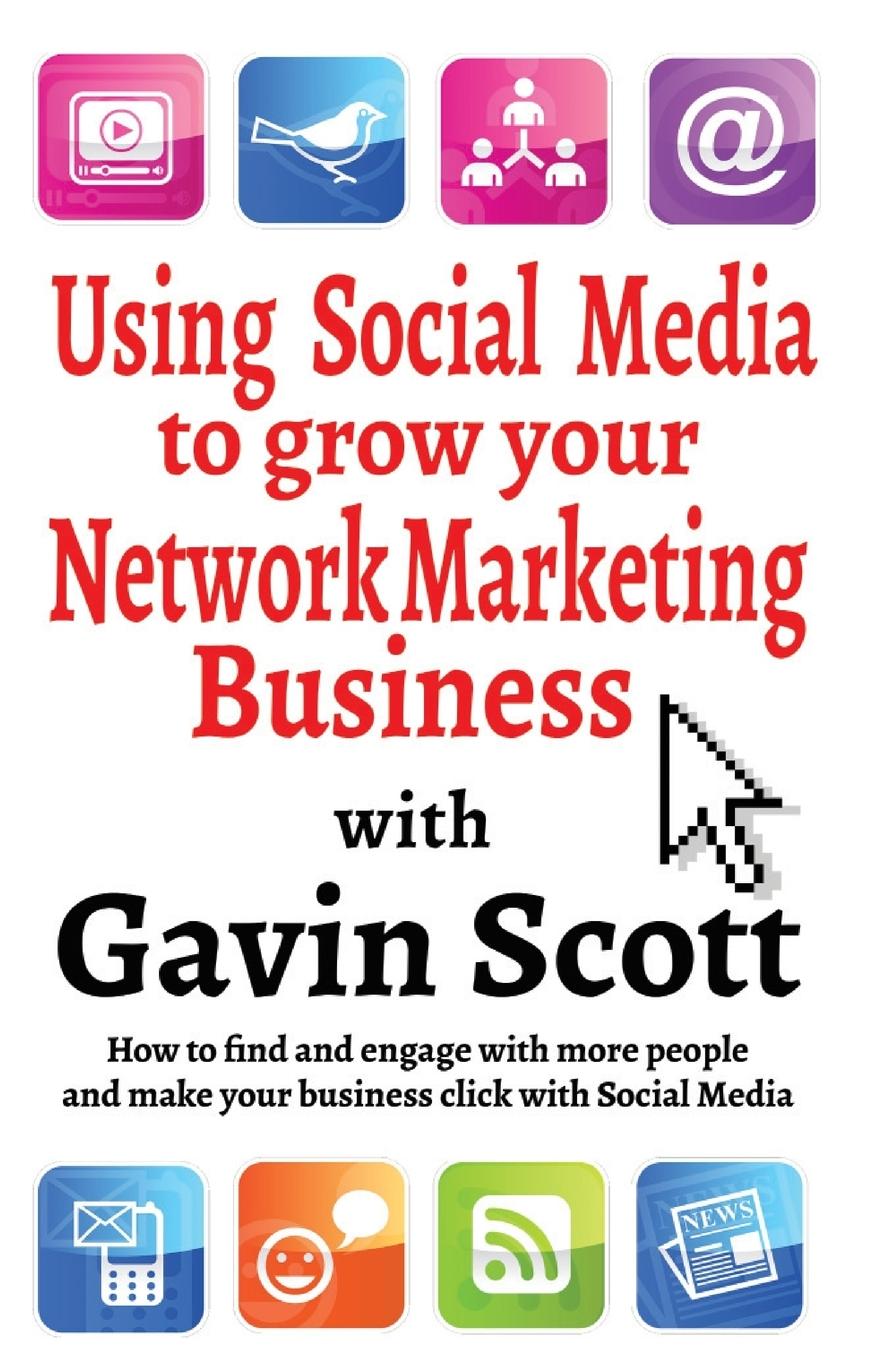 Vorderes Coverbild Using Social Media to grow your Network Marketing Business