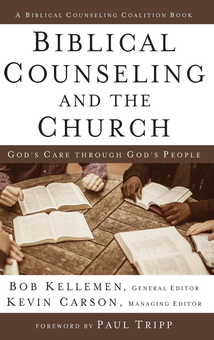 Vorderes Coverbild Biblical Counseling and the Church | Hardcover