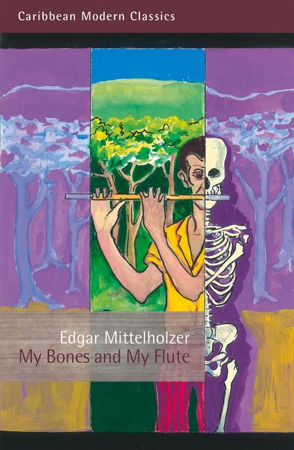 Vorderes Coverbild My Bones and My Flute
