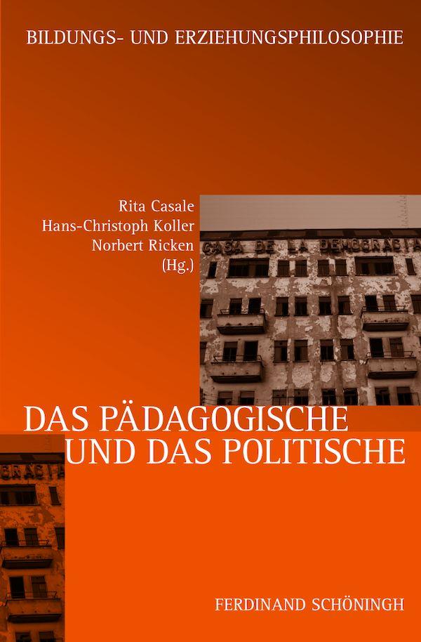 Vorderes Coverbild Das Pädagogische und das Politische
