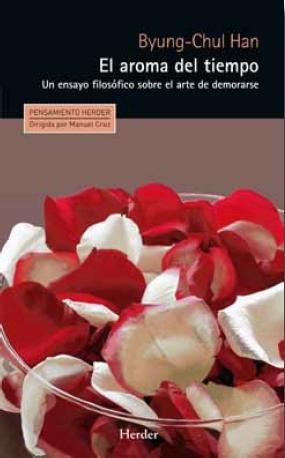 Vorderes Coverbild El aroma del tiempo : un ensayo filosófico sobre el arte de demorarse