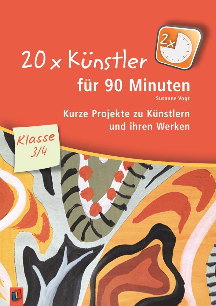 Vorderes Coverbild 20 x Künstler für 90 Minuten - Klasse 3/4