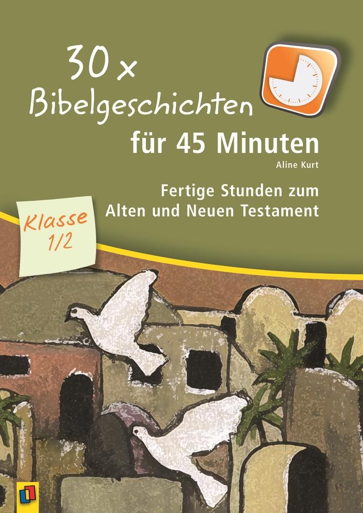 Vorderes Coverbild 30 x Bibelgeschichten für 45 Minuten - Klasse 1/2