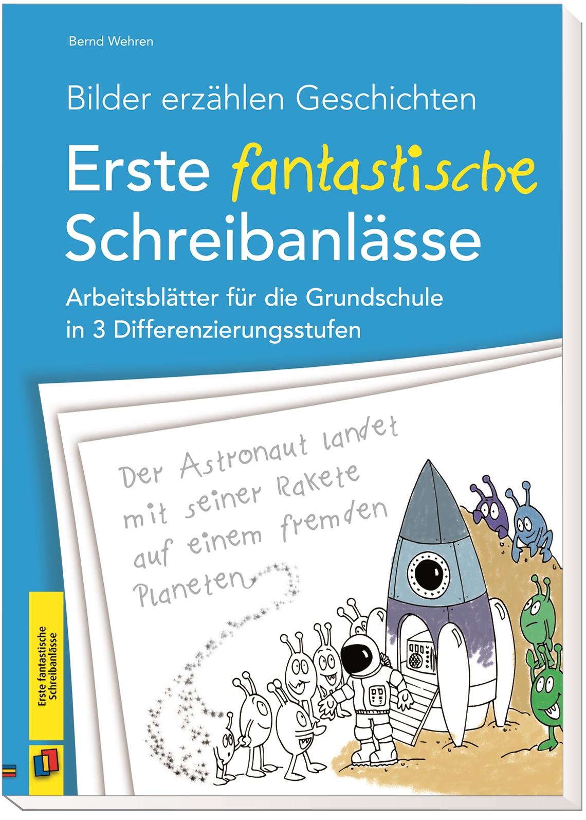 Beispielinhalt (Bild) Bilder erzählen Geschichten - Erste fantastische Schreibanlässe