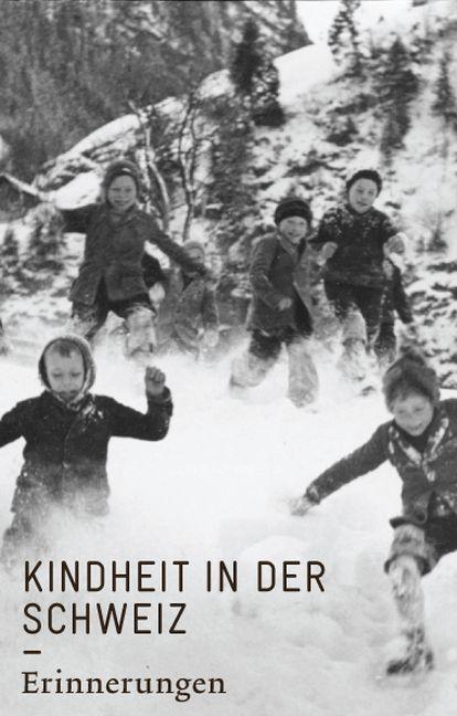 Vorderes Coverbild Kindheit in der Schweiz