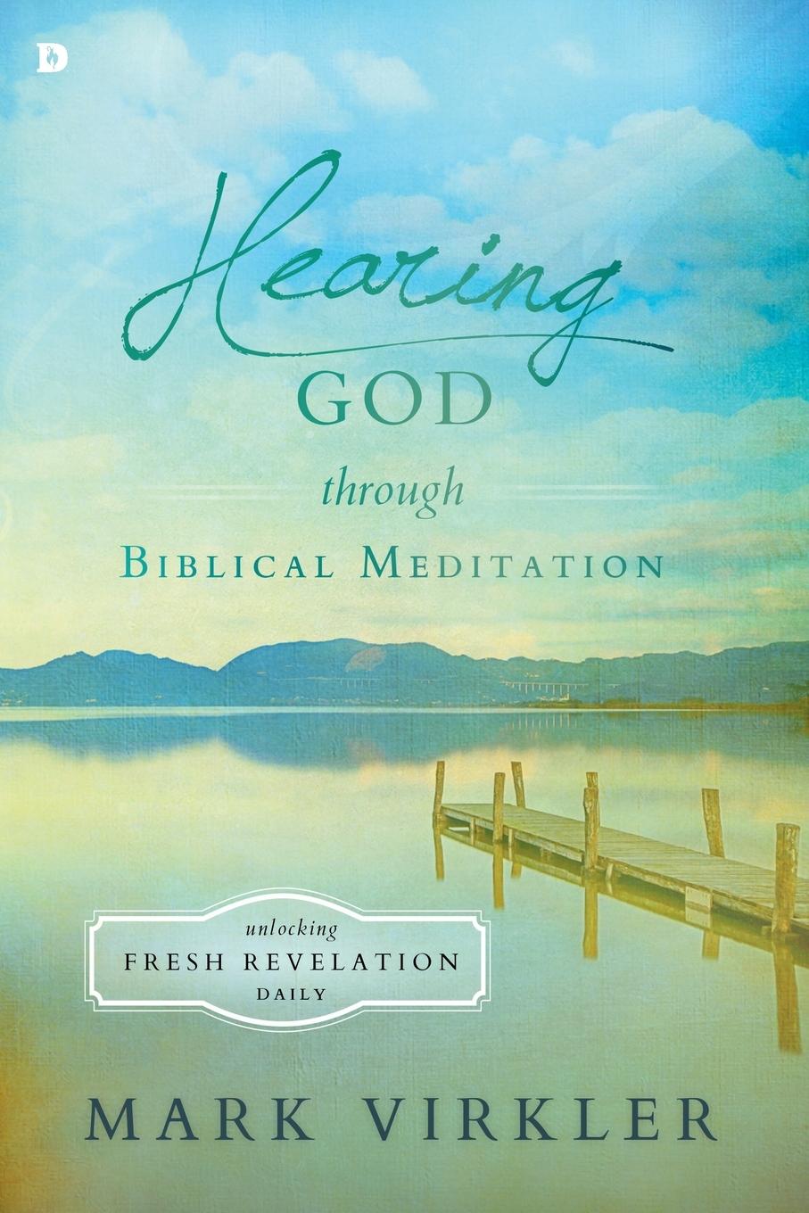 Vorderes Coverbild Hearing God Through Biblical Meditation