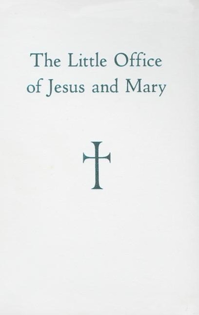 Vorderes Coverbild The Little Office of Jesus and Mary