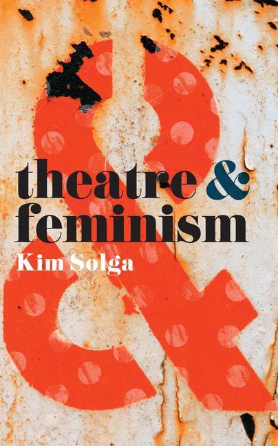 Vorderes Coverbild Theatre and Feminism