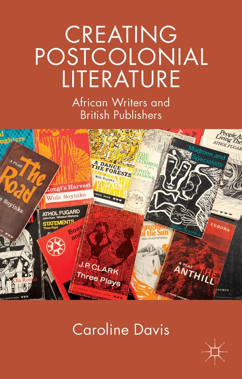 Vorderes Coverbild Creating Postcolonial Literature