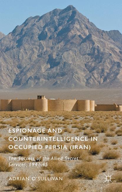 Vorderes Coverbild Espionage and Counterintelligence in Occupied Persia (Iran)