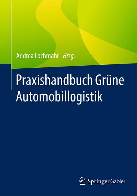 Vorderes Coverbild Praxishandbuch Grüne Automobillogistik