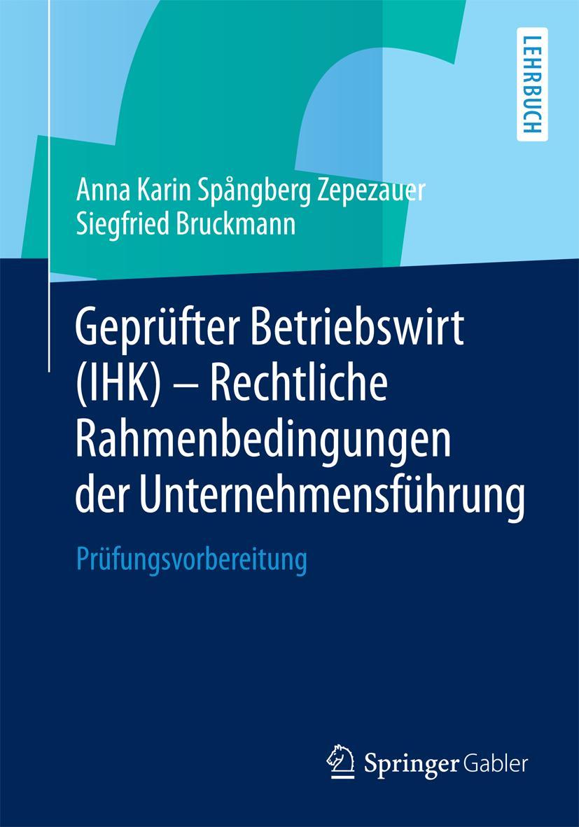 Vorderes Coverbild Geprüfter Betriebswirt (IHK) - Rechtliche Rahmenbedingungen der Unternehmensführung