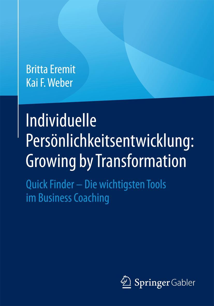 Vorderes Coverbild Individuelle Persönlichkeitsentwicklung: Growing by Transformation
