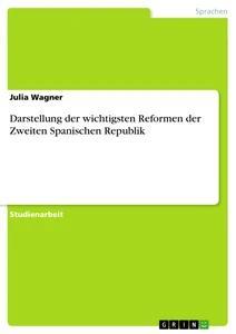 Vorderes Coverbild Darstellung der wichtigsten Reformen der Zweiten Spanischen Republik
