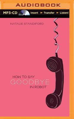 Vorderes Coverbild How to Say Goodbye in Robot
