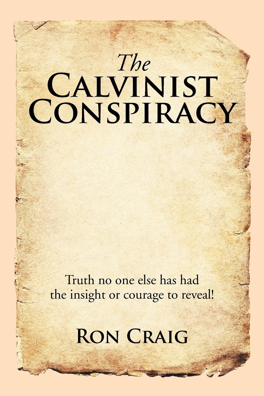 Vorderes Coverbild The Calvinist Conspiracy