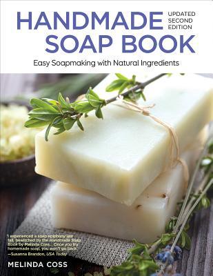 Vorderes Coverbild Handmade Soap Book, Updated Second Edition: Easy Soapmaking with Natural Ingredients