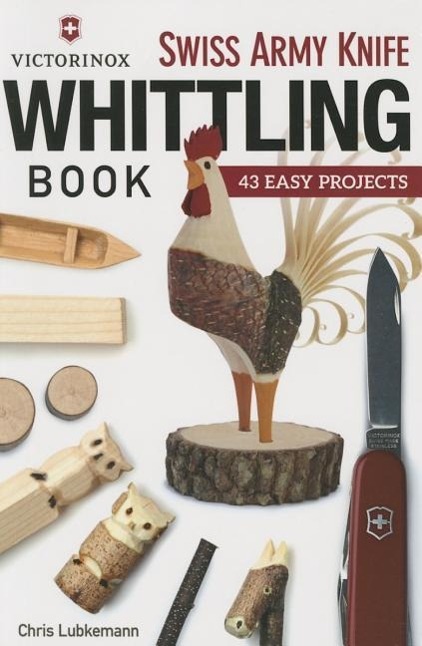 Vorderes Coverbild Victorinox Swiss Army Knife Book of Whittling
