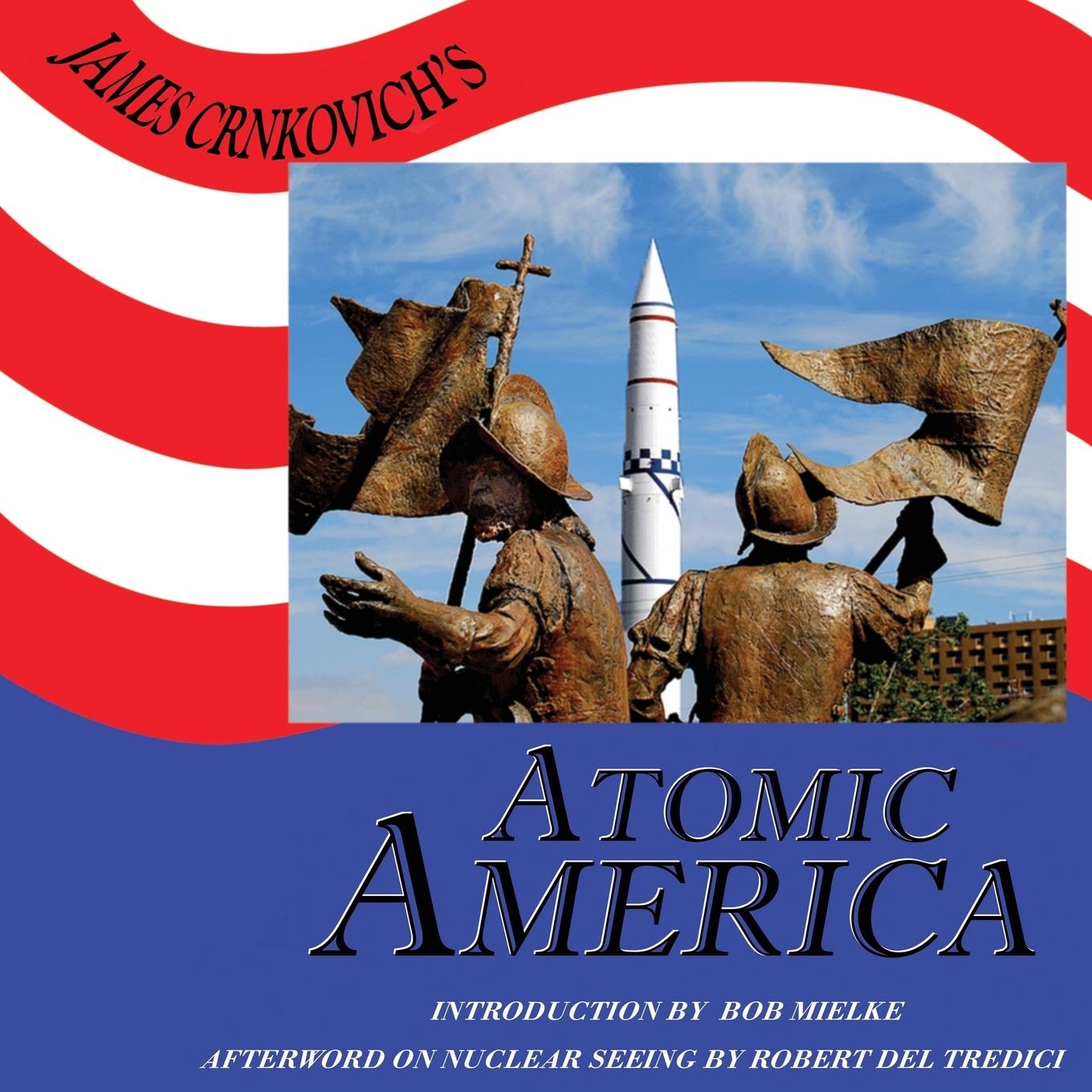 Vorderes Coverbild James Crnkovich's Atomic America