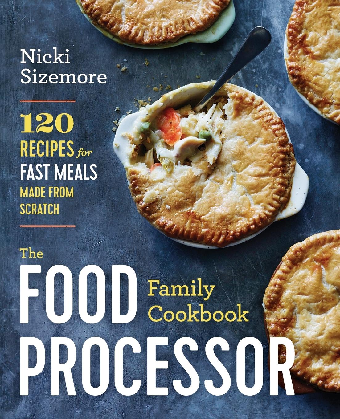 Vorderes Coverbild The Food Processor Family Cookbook