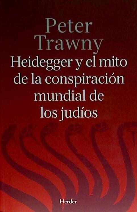 Vorderes Coverbild Heidegger y el mito de la conspiración mundial de los judíos