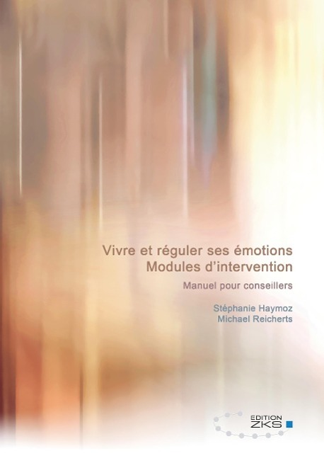 Vorderes Coverbild Vivre et réguler ses émotions - Modules d'intervention