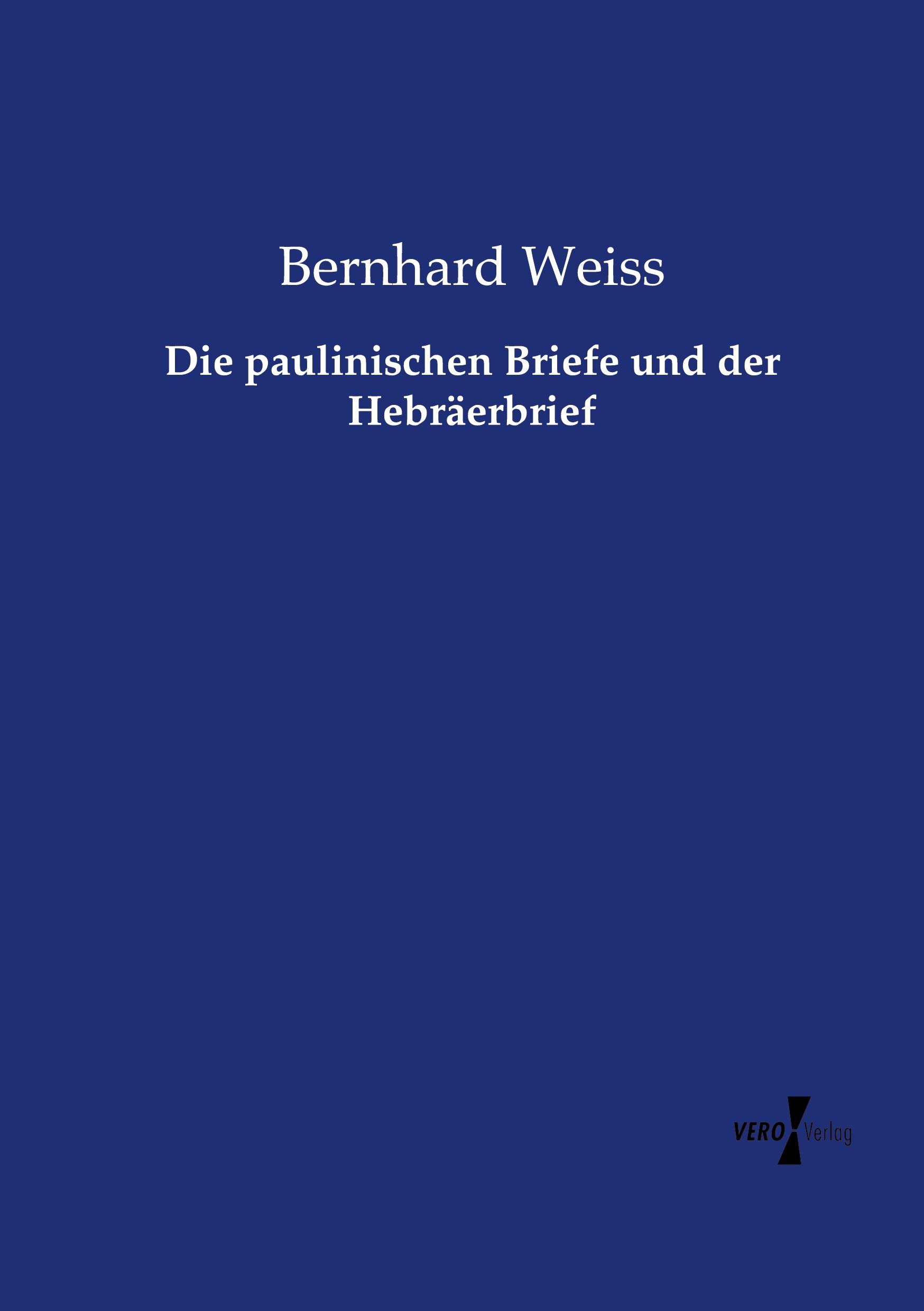 Vorderes Coverbild Die paulinischen Briefe und der Hebräerbrief